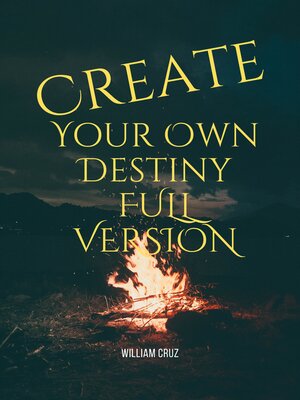 cover image of Create Your Own Destiny